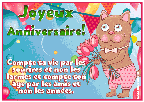 🎉70+ GIF Anniversaire Femme & Homme – Images Animées Gratuites Joyeux Anniversaire Gif animé gratuit Compte ta vie par les sourires et non les larmes et compte ton àge par les amis et non les Annèes.