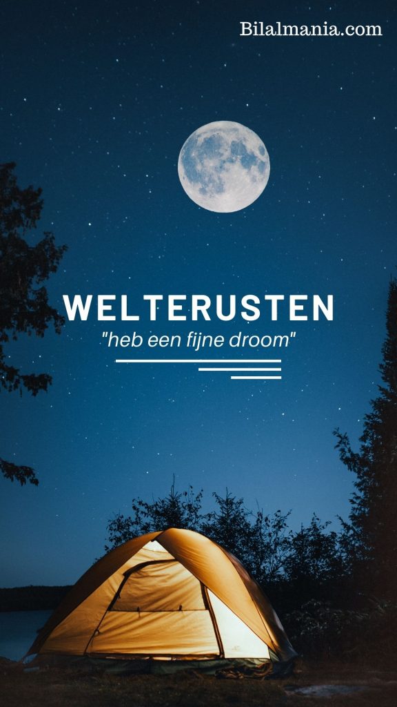 Welterusten heb een fijne droom