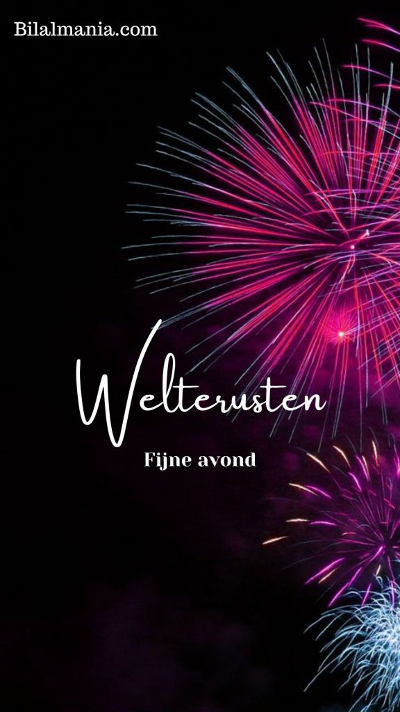 fijne avond en voor straks welterusten