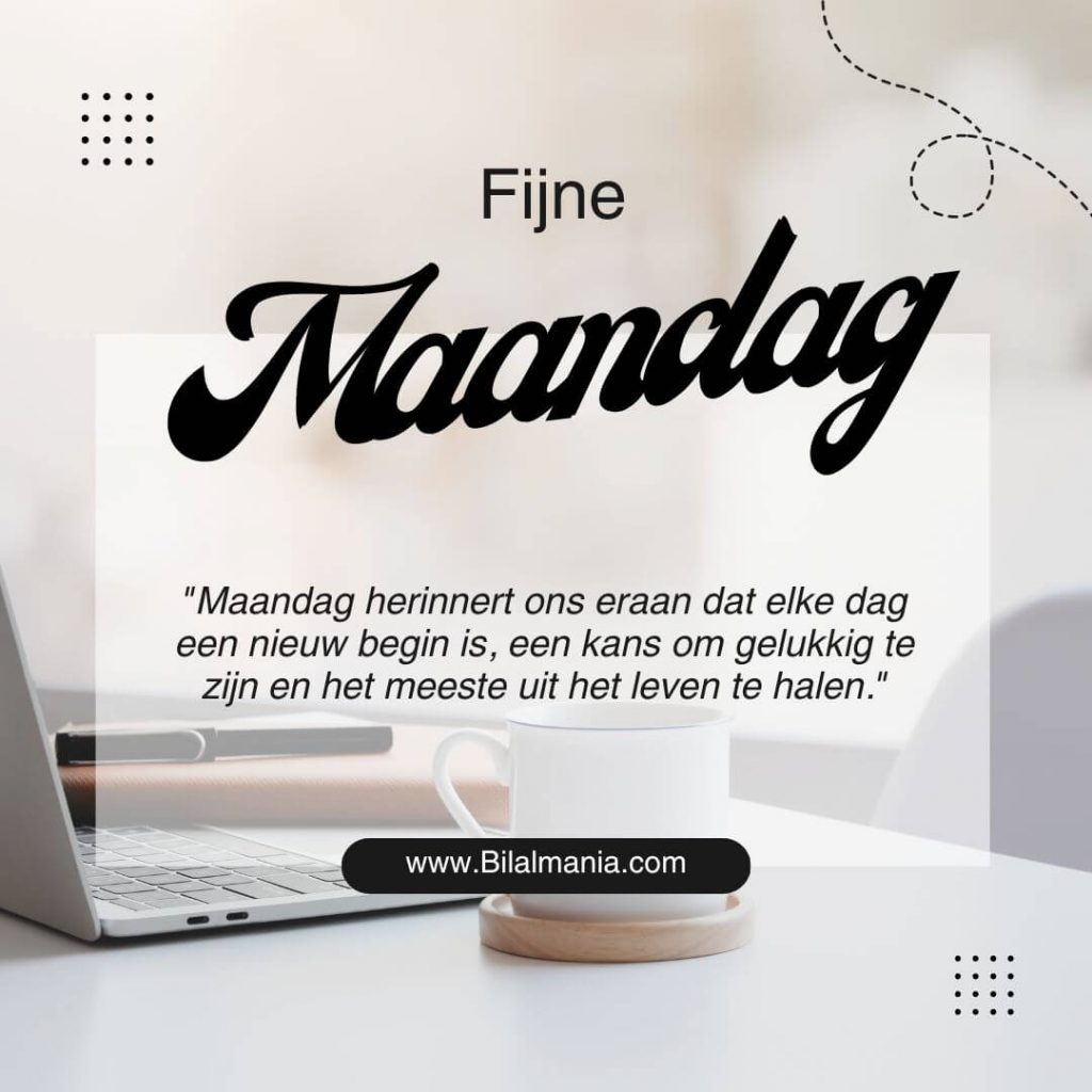 🔥50+ Fijne Maandag Nieuwe Week en Wensen Goedemorgen en een fijne maandag