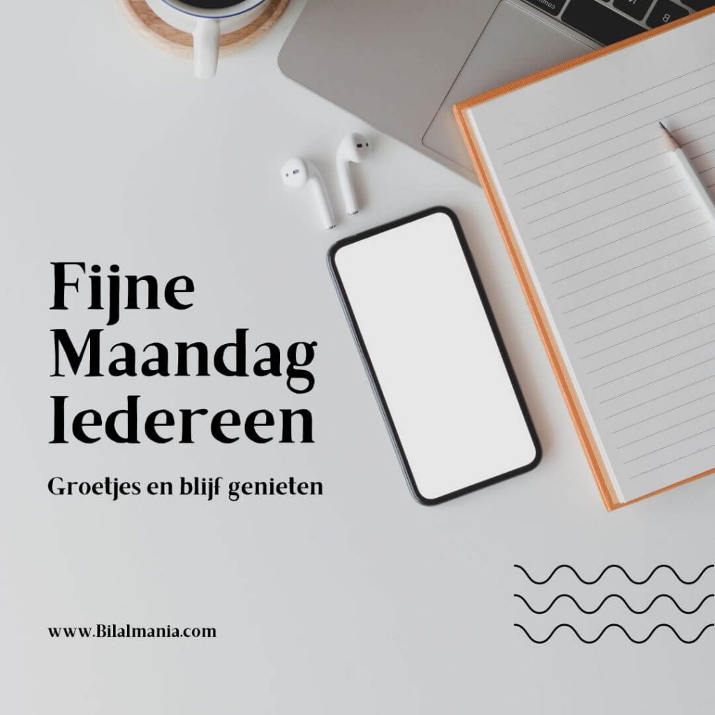 🔥50+ Fijne Maandag Nieuwe Week en Wensen Fijne Maandag Nieuwe Week