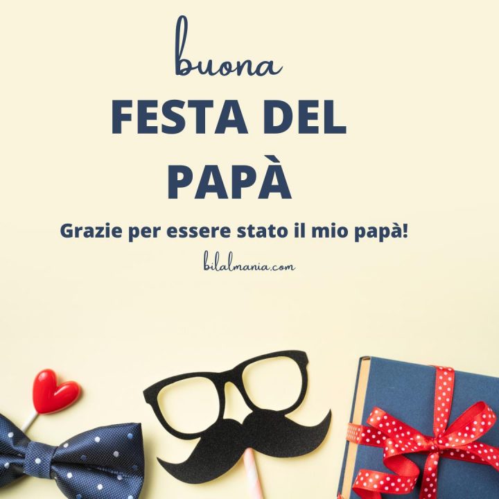 🔥 Buona Festa Del Papà 2026 Immagini: Auguri da Condividere frasi festa del papà
