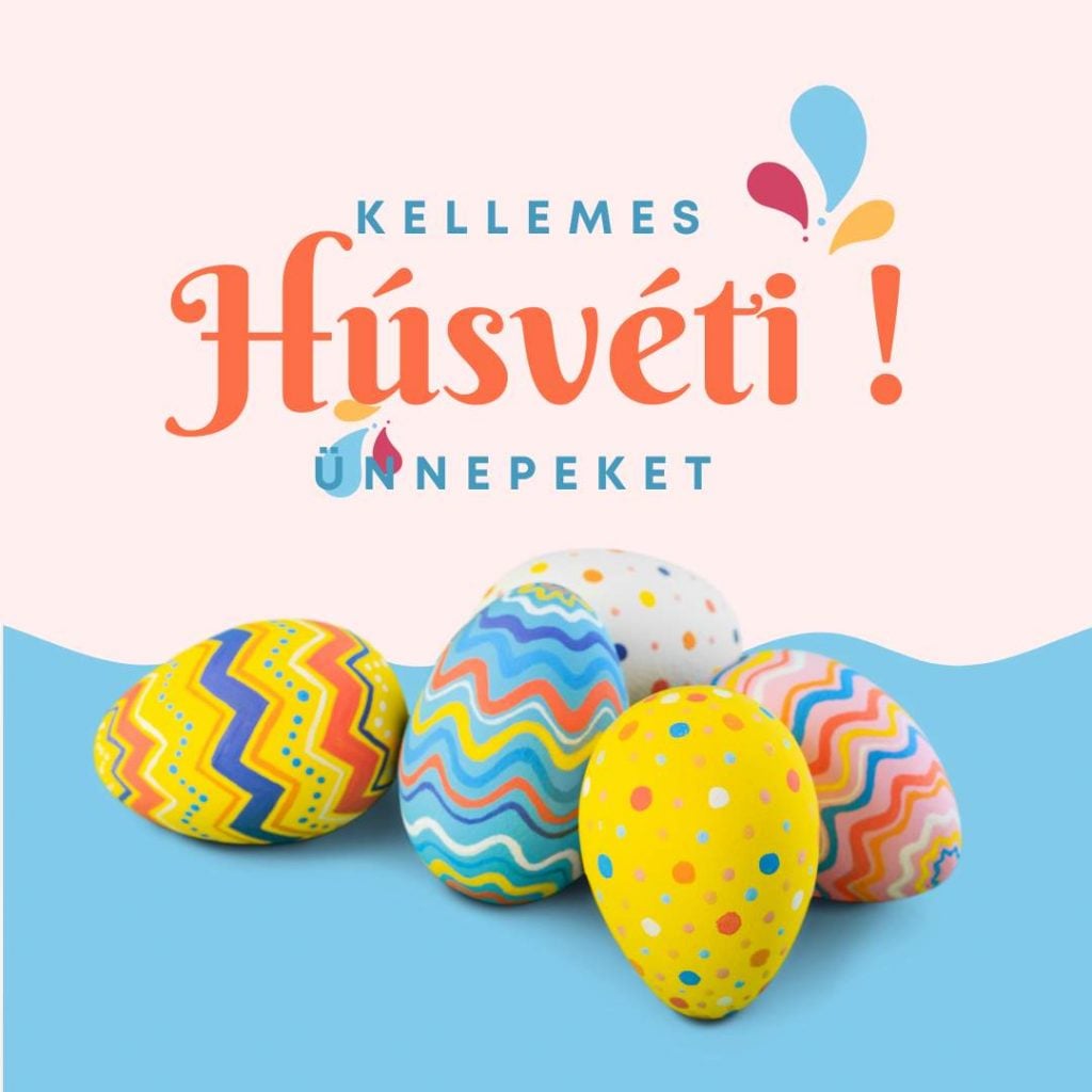 Kellemes Húsvéti Ünnepeket