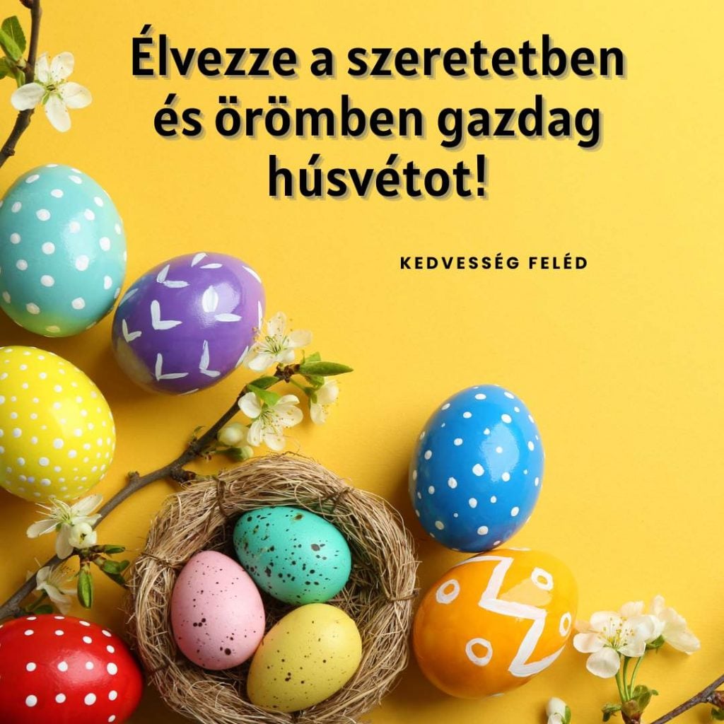Kellemes Húsvéti Ünnepeket