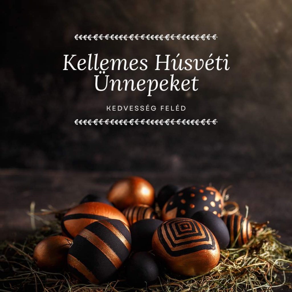 Kellemes Húsvéti Ünnepeket
