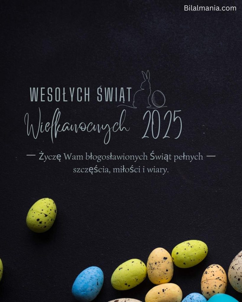 Życzenia wielkanocne 2025