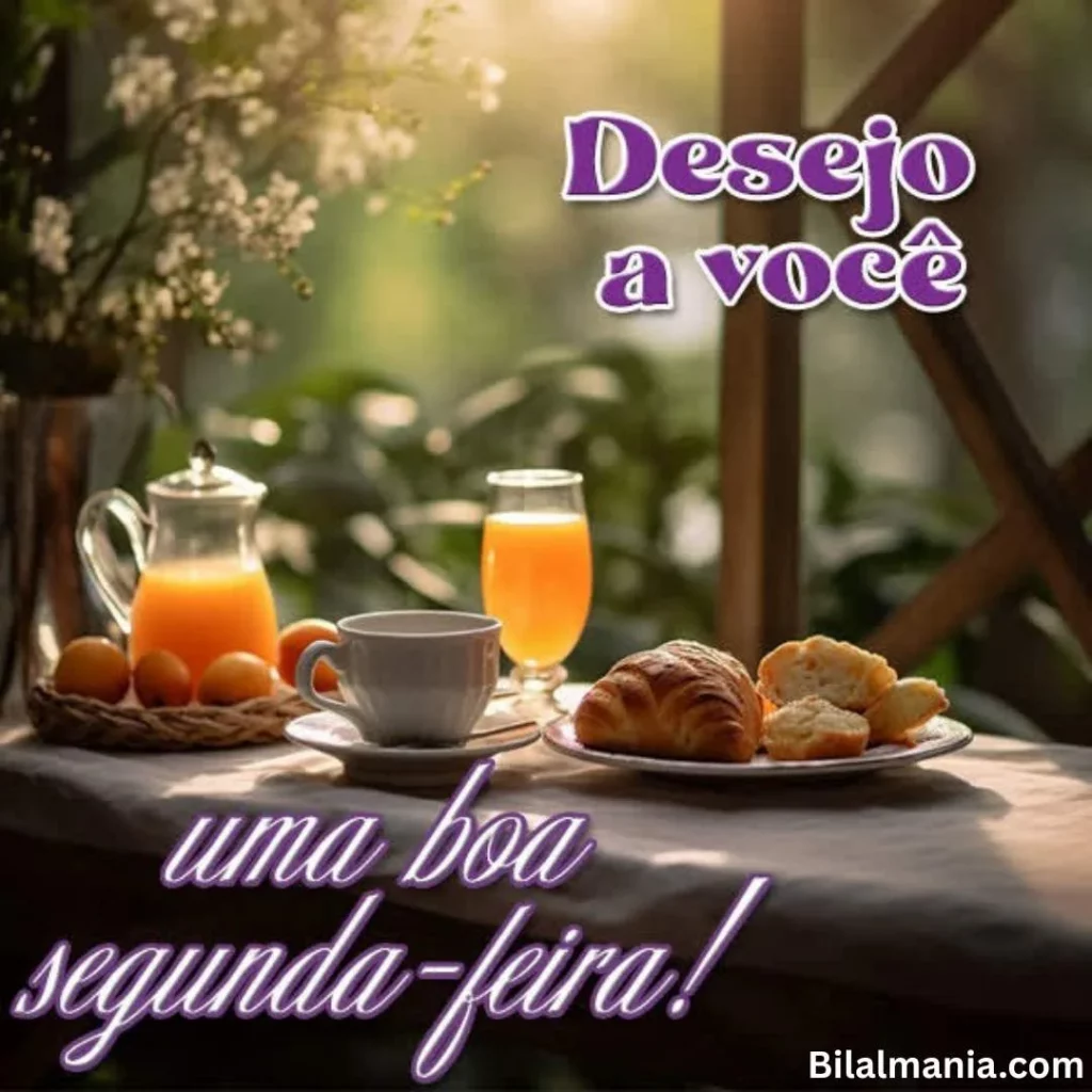 bom dia feliz segunda-feira e abençoada semana