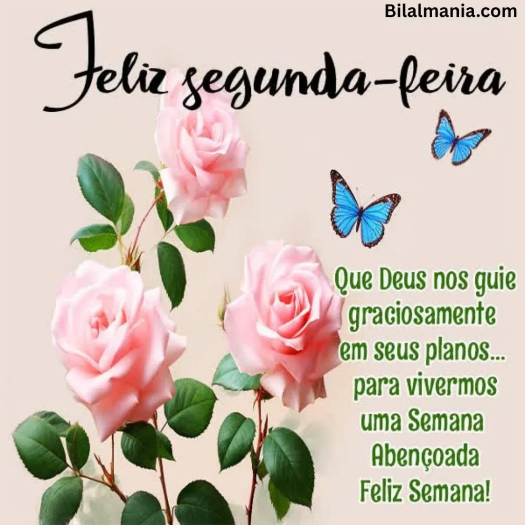mensagens de bom dia e feliz segunda-feira