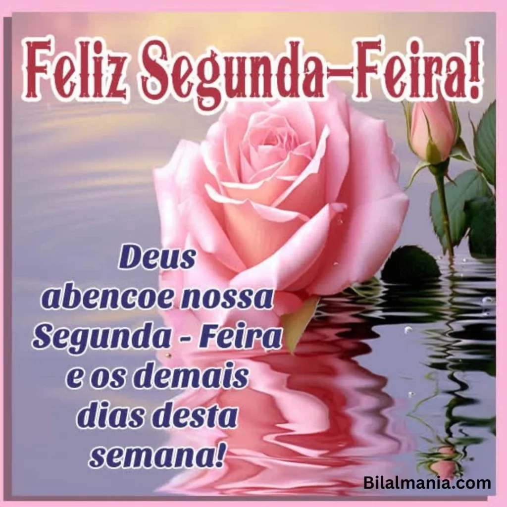 mensagens de bom dia e feliz segunda-feira