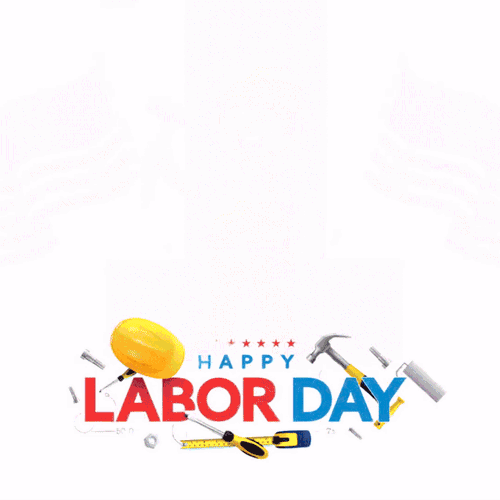 🔥50+ Happy Labor Day 2025 GIFs & Image Wishes to Share Happy labor day 2025 gif : 1st september 2025
